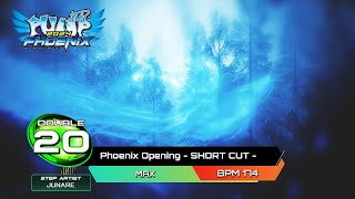 [PUMP IT UP PHOENIX] Phoenix Opening (피닉스 오프닝) - SHORT CUT - D20