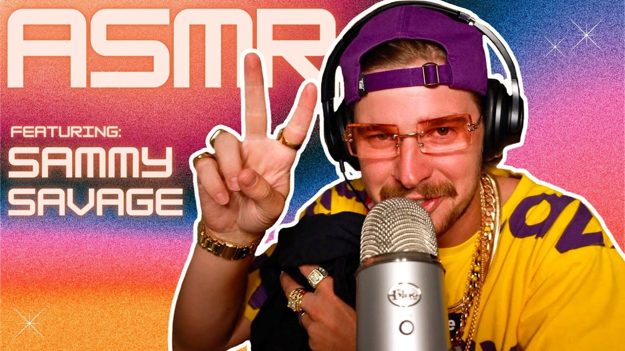 Sammy Asmr Rumble ASMR WITH SAMMY SAVAGE - YouTube