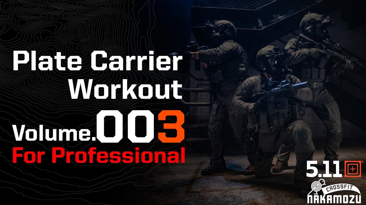 Plate Carrier Workout For Professional Volume.003 – 5.11 Tactical