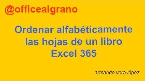Ordenar las hojas de un libro alfabéticamente en Excel 365 (2,30