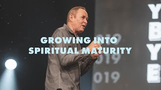 Growing Into Spiritual Maturity | Bayless Conley