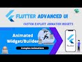Flutter Advanced UI Series EP14 - Flutter AnimatedBuilder (Custom Explicit Animation Widgets)
