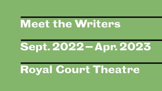 Meet the Writers | 2022 - 23 Season