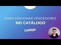 Como Adicionar um Vendedor no Catálogo Mobile