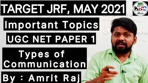 #TargetJRFMAY2021 ...Important Topics of UGC Paper 1. Types of Communication by Amrit Raj .