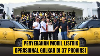 DPP Partai Golkar Berikan 37 Mobil Listrik Kepada Pimpinan DPD Golkar Se-Indonesia