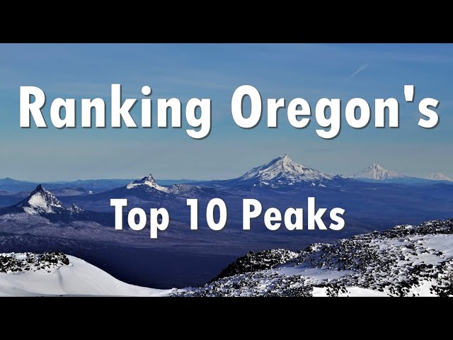 Ranking Oregon's Ten Hardest Peaks (4K) - YouTube
