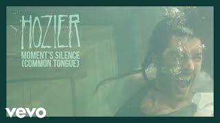 Hozier - Moment's Silence (Common Tongue) (Official Audio)
