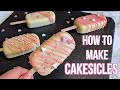How to Make Perfect Cakesicles at Home
