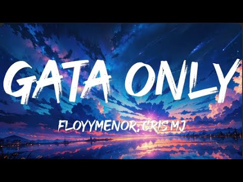 FloyyMenor - GATA ONLY ft. Cris MJ (Letra/Lyrics) - YouTube