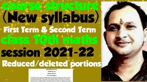 class 10th(mathematics) new syllabus for the session 2021-22,course structure term-wise