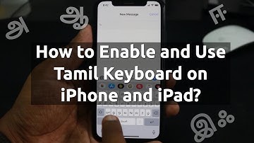 How to Use Tamil Keyboard on iPhone and iPad?