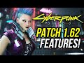 Cyberpunk 2077 PATCH 1.62 Biggest New Features