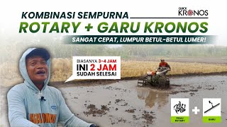 Kombinasi Sempurna Rotary dan Garu Kronos, Cepat dan Lumpur Betul-betul Lumer