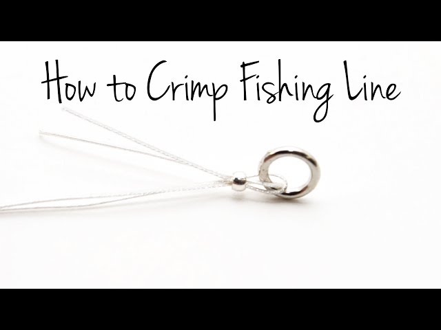 How to Crimp Fishing Line 