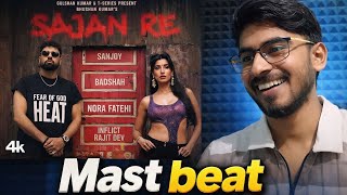 SAJAN RE (Official Music Video): NORA FATEHI | BADSHAH | SANJOY |BHUSHAN KUMAR/REACTION/MUSIC FACTS