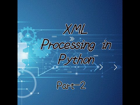 XML Processing in Python Part 2