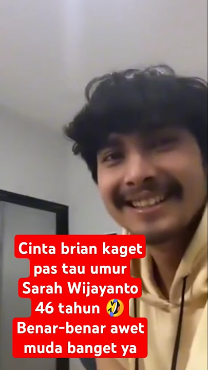 Cinta Brian Tebak Umur Sarah Wijayanto