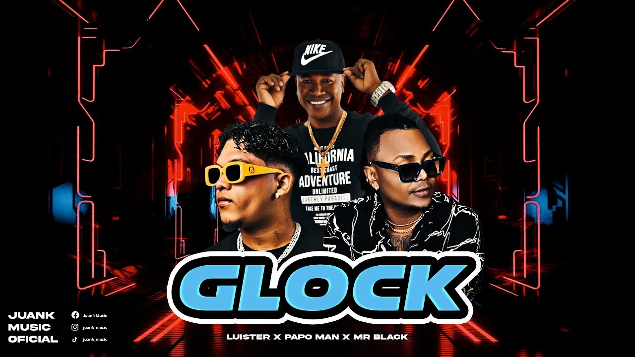 La Glock - Luister La Voz × Papo Man × Mr Black [Original] | MIP