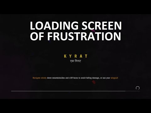 Far Cry 4 - Loading screen of frustration