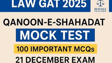 LAW GAT 2025 Qanoon-e-Shahadat (Law of Evidence) Full Mock Test 100 Important MCQs with Urdu & Eng