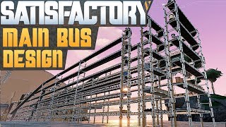 SATISFACTORY MAIN BUS DESIGN Satisfactory Deutsch German Gameplay #73