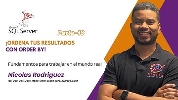 Curso SQL Server 2022 Parte 18: ¡Ordena tus Datos como un Pro en SQL Server 2022 con ORDER BY!