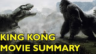 Movie Spoiler Alerts - King Kong (2005) Video Summary