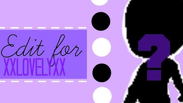 Edit for xxlovelyxx ♥