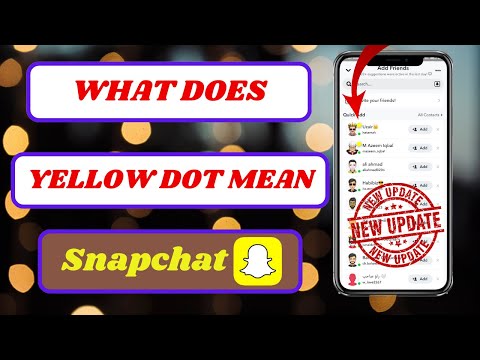 What Does Yellow Dot Mean On Snapchat|Yellow Dot On Snapchat Profile|2024