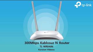 300Mbps Kablosuz N Router Tl-Wr840N Kurulum Videosu