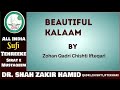 Beautiful kalaam by zohan qadri dr shah zakir hamid qadri chishti iftekhari