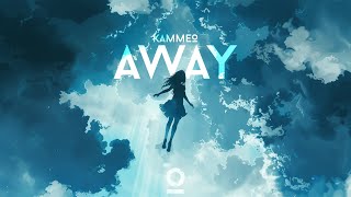 KAMMEO - Away [Outertone Release]