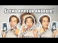 SLOMO TUTORIAL FOR ANDROID (Super smooth!!) || raque jay