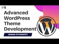 #6 Advanced WordPress Theme Development | Wordpress theme development course | enqueue stylesheet