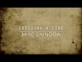 Crossing A Line (Lyric Video) - Mike Shinoda