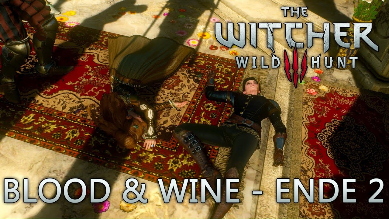 The Witcher 3 Blood And Wine Gutes Ende Witcher 3: Blood & Wine - Ende 2 (Syanna ermordet Anarietta) - YouTube