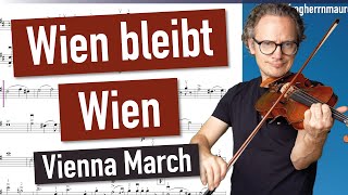 Wien bleibt Wien (J. Schrammel) | Vienna March | Violin Sheet Music