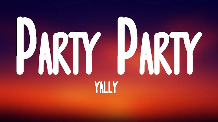 yally - Party Party (TikTok Remix) (Lyrics) | if you see us in the club well be acting real nice
