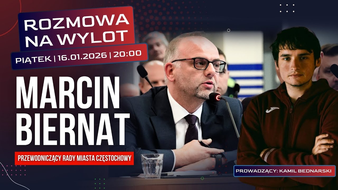 ROZMOWA NA WYLOT - MARCIN BIERNAT | PRZEWODNICZĄCY RADY MIASTA CZĘSTOCHOWY
