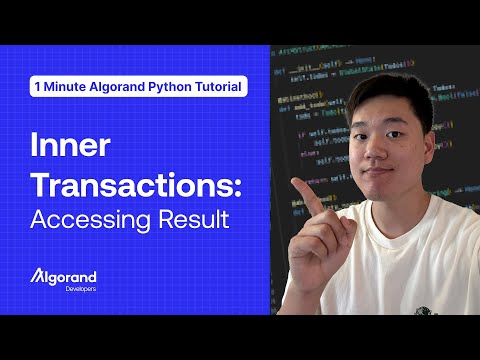 Inner Transactions: Accessing Result | 1 Minute Algorand Python Tutorial