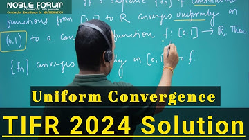 "TIFR 2024 Math Solution: Uniform Convergence Explained" TIFR Real Analysis Solution 2024 | Noble Fo