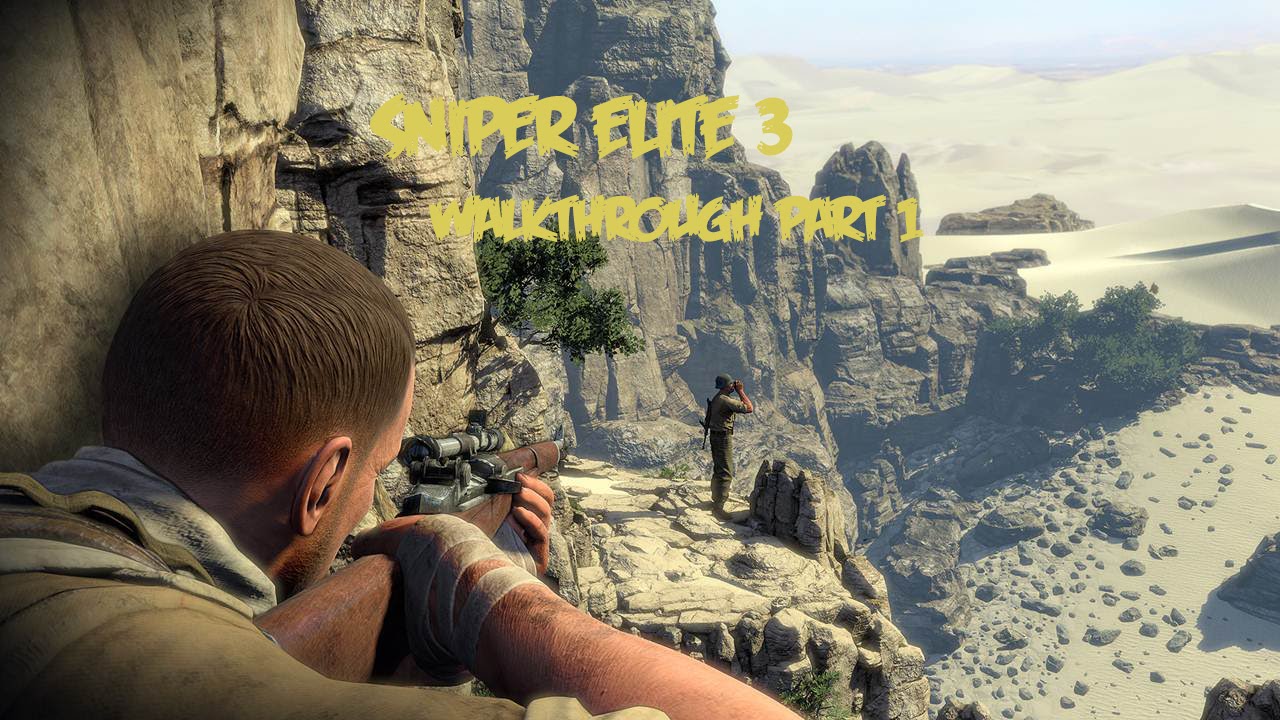 Sniper Elite 3 Walkthrough Gameplay Part 1 Trapped Gamer YouTube sniper-elite-3-walkthrough-gameplay-part-1-trapped-gamer-youtube