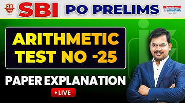 SBI PO 2023 Prelims Mock Test no-25 | Arithmetic Practice Set With Tricks & Shortcuts