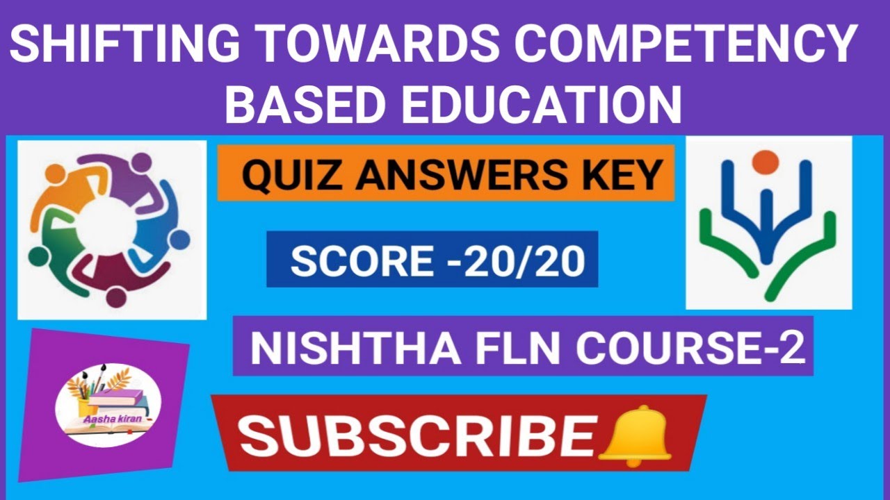 Shifting towards Competency Based Education Quiz Answer Key/Nishtha Fln diksha YouTube
