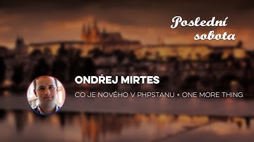 Ondřej Mirtes - Co je noveho v PHPStanu + One more thing