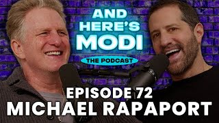 And Here's Modi - Episode 72 Michael Rapaport
