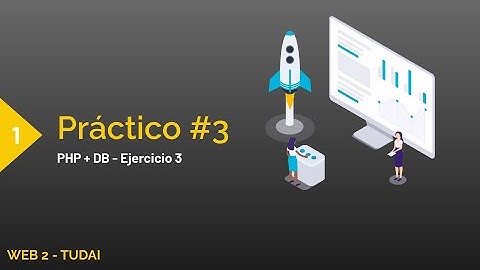 WEB 2 - Práctico #3 PHP + SQL (PDO) | Ejercicio 3 (parte 1)
