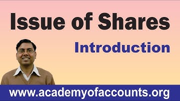 #1 Issue of Shares ~ Introduction and Basic Journal Entries