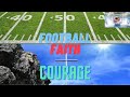 Courage - Be Strong and Courageous - Joshua (Football Faith)